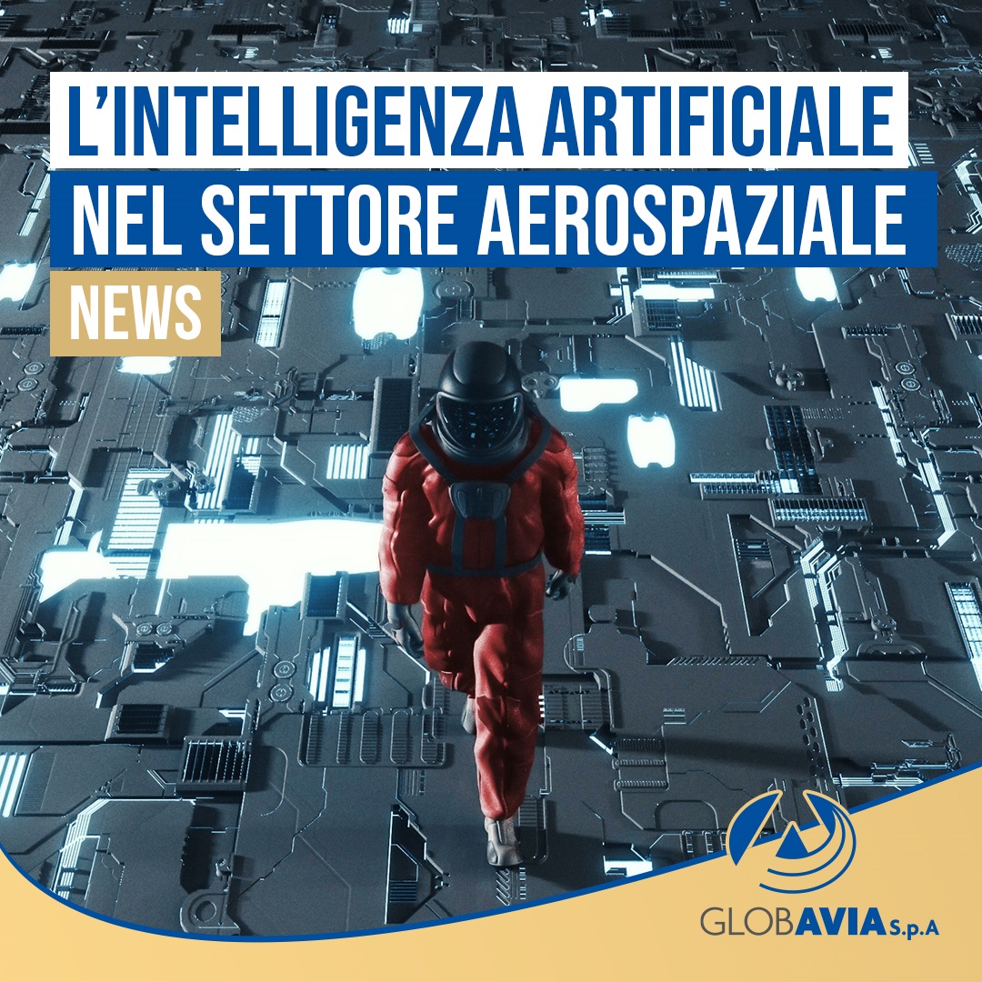 L’intelligenza artificiale nel settore aerospaziale 